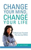 Change Your Mind, Change Your Life
