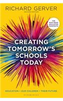 Creating Tomorrow's Schools Today