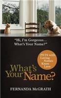 What's Your Name?: Pets with Loving Names Know Love(English)