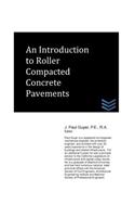 Introduction to Roller Compacted Concrete Pavement: (Street and Highway Engineering)