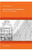 Fisica Tecnica Per L'Architettura: Esercizi Con Soluzioni