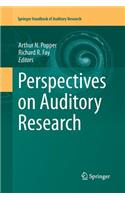 Perspectives on Auditory Research