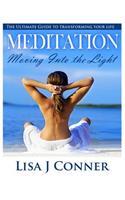 Meditation - Moving Into the Light