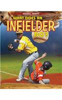 What Does an Infielder Do?