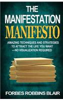 The Manifestation Manifesto