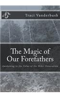 Magic of Our Forefathers
