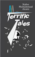 Terrific Tales by Nafee Muhammad Anam: Short Horror Stories
