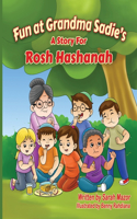 Fun at Grandma Sadie's: A Story for Rosh Hashanah