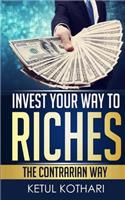 Invest Your Way to Riches
