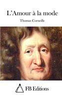 L'Amour à la mode: (French)