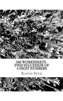 500 Worksheets - Find Successor of 4 Digit Numbers