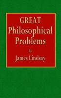 Great Philosophical Problems