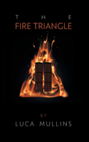 The Fire Triangle