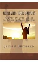 Achieving Your Dreams