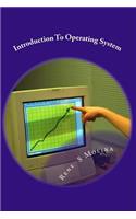 Introduction To Operating System