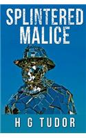 Splintered Malice