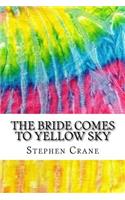 The Bride Comes to Yellow Sky