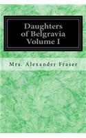 Daughters of Belgravia Volume I
