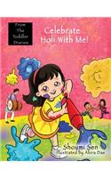 Celebrate Holi With Me!