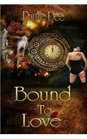 Bound to Love