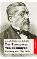 Der Trompeter von Säckingen: Ein Sang vom Oberrhein