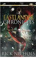 The Eastlander Chronicles