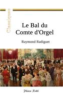 Le Bal du Comte d'Orgel: (2 Raymond Radiguet)