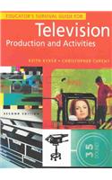 Educator's Survival Guide for Television Production and Activities, 2nd Edition