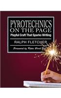 Pyrotechnics on the Page