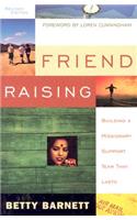 Friend Raising 2nd Edition