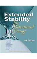 Extended Stability for Parenteral Drugs