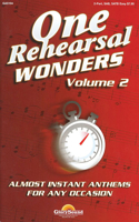 One Rehearsal Wonders - Volume 2: Satb