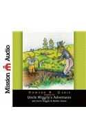 Uncle Wiggily's Adventures & Uncle Wiggily & Mother Goose