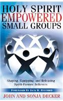 Holy Spirit Empowered Small Groups