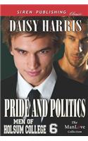 Pride and Politics [Men of Holsum College 6] (Siren Publishing Classic Manlove)