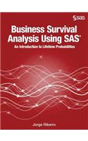 Business Survival Analysis Using SAS: An Introduction to Lifetime Probabilities