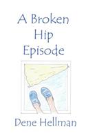 The Broken Hip Episode