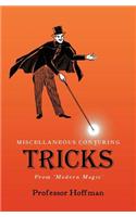 Miscellaneous Conjuring Tricks, From 'Modern Magic'