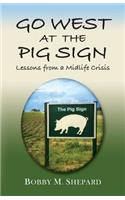 Go West at the Pig Sign: Lessons from a Midlife Crisis(English)