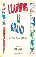 Learning Is Grand