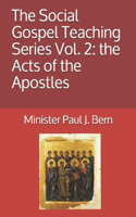 The Social Gospel Teaching Series Vol. 2