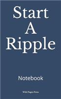 Start A Ripple: Notebook