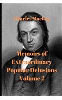 Memoirs of Extraordinary Delusions Volume 2
