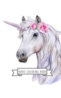 Horse Coloring Book: Coloring Toy Gifts for Toddlers, Kids Ages 4-8, Girls 4-8, 8-12 or Adult Relaxation Cute Easy and Relaxing Realistic Large Print Birthday Gifts