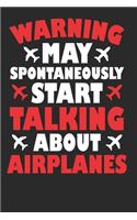 Warning May Spontaneously Start Talking About Airplanes