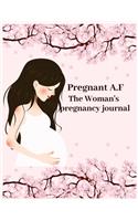 Pregnant A.F the woman's pregnancy journal