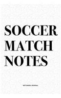 Soccer Match Notes