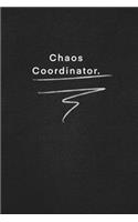 Chaos Coordinator.