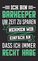 Ich Bin Barkeeper Um Zeit Zu Sparen Nehmen Wir Einfach An Dass Ich Immer Recht Habe: Din A5 Kariertes Heft (Kariert) Mit Karos Für Barkeeper - Notizbuch Tagebuch Planer Barista - Notiz Buch Geschenk Journal Ausschank Theker Kellner N