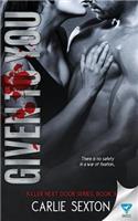 Given To You
